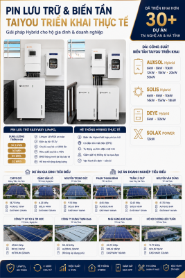 Pin lưu trữ Easyway LiFePO4 và biến tần Hybrid AUXSOL, SOLIS, DEYE do Taiyou Việt Nam triển khai thực tế tại các dự án gia đình và doanh nghiệp ở Nghệ An, Hà Tĩnh.